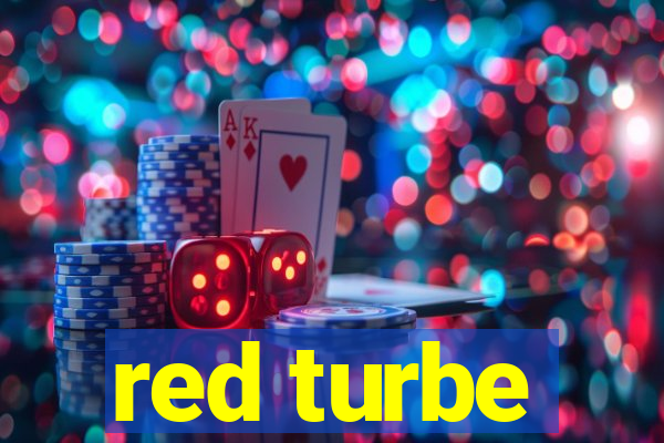 red turbe